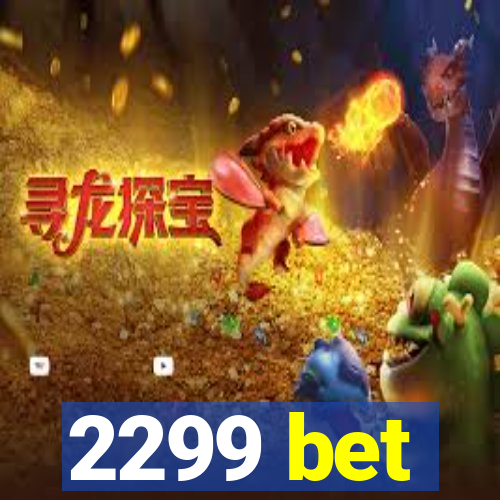 2299 bet